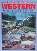 Book cover of Lost Lines: Western by WELBOURN, Nigel